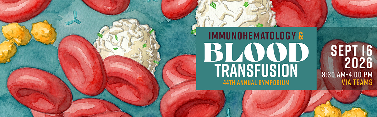 Annual Immunohematology & Blood Transfusion Symposium