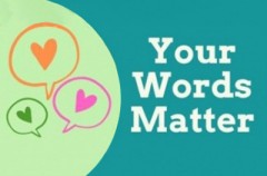 Your Words Matter