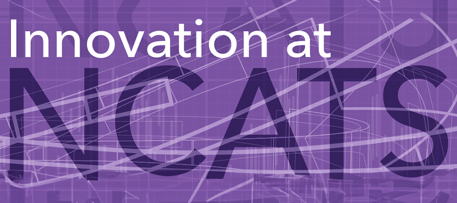Innovation at NCATS
